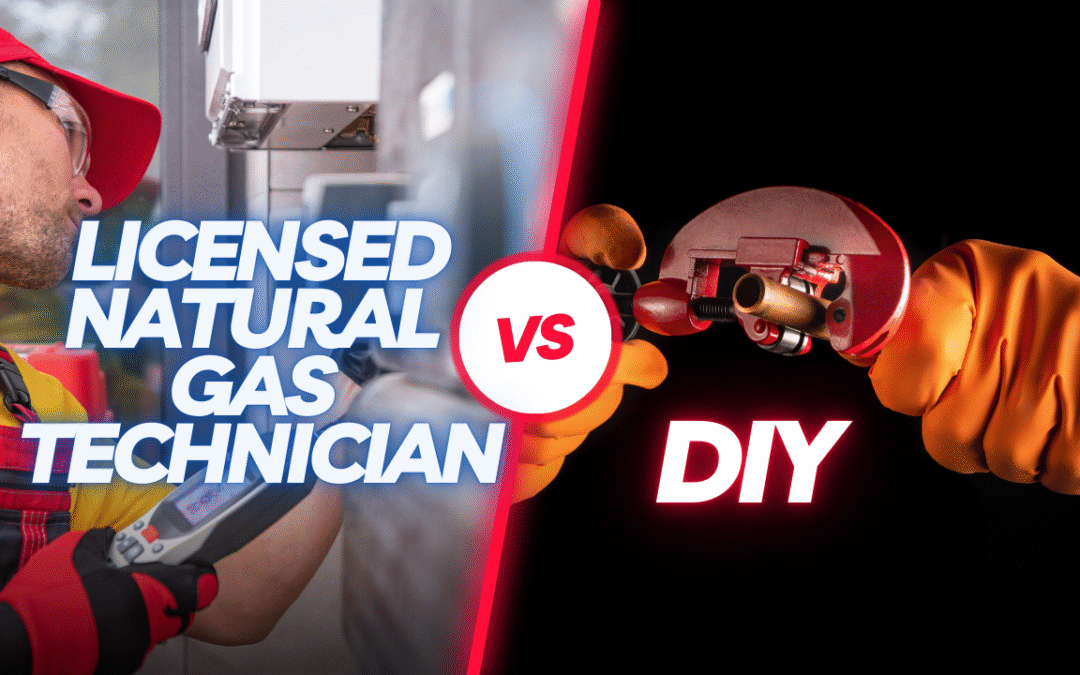 Licensed Natural Gas Technician vs. DIY