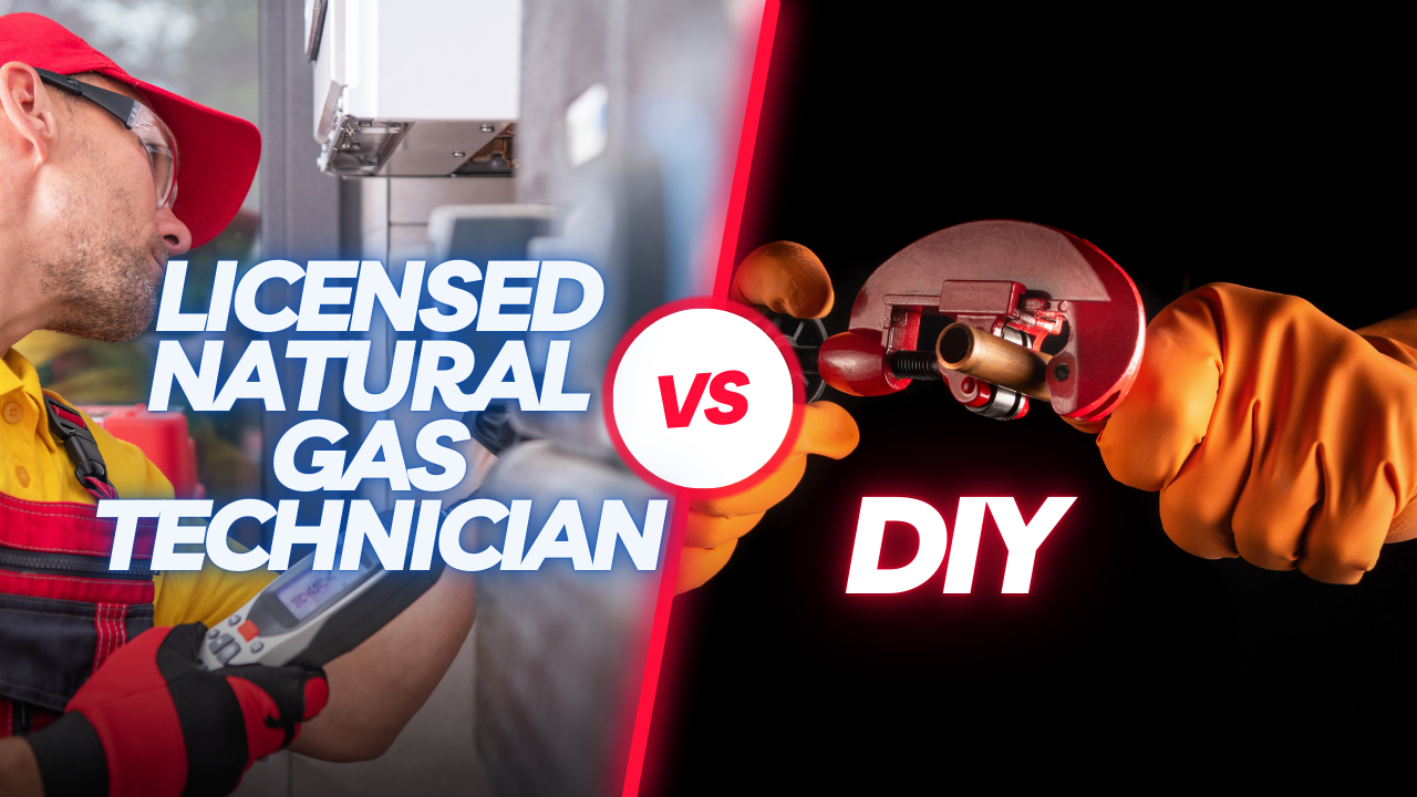 Licensed Natural Gas Technician vs. DIY Licensed Natural Gas Technician vs. DIY