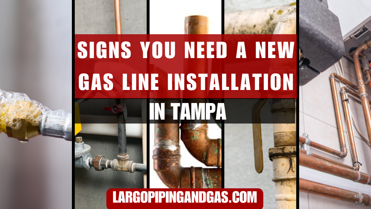 Signs You Need a New Gas Line Installation in Tampa Signs You Need a New Gas Line Installation in Tampa