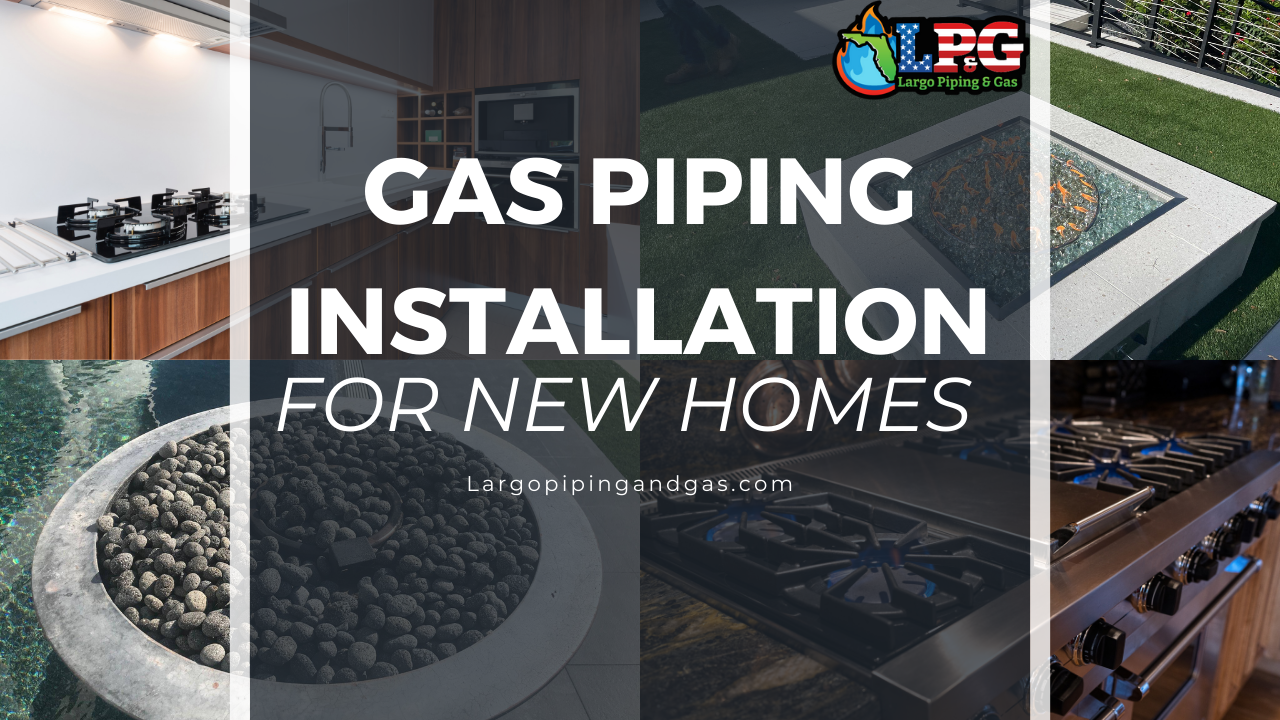Gas Piping Installation for New Homes Gas Piping Installation for New Homes